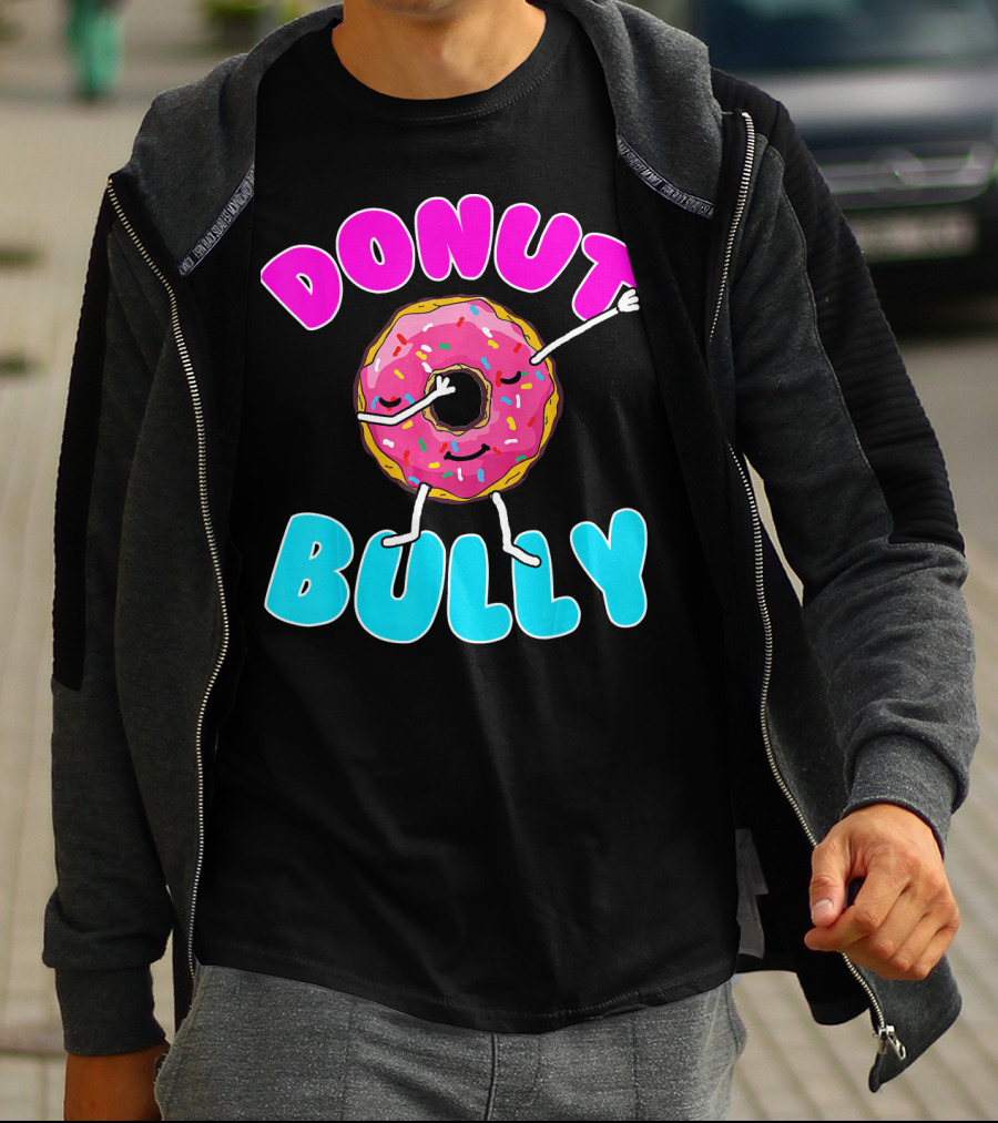 Donut Bully Choose Kind Dont Bully Playful Donut T-Shirt