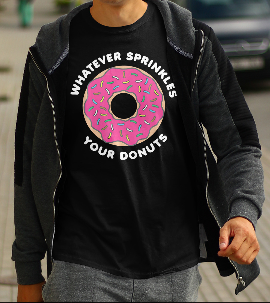 Whatever Sprinkles Your Donuts Pink Frosted Donut With Colorful Sprinkles T-Shirt