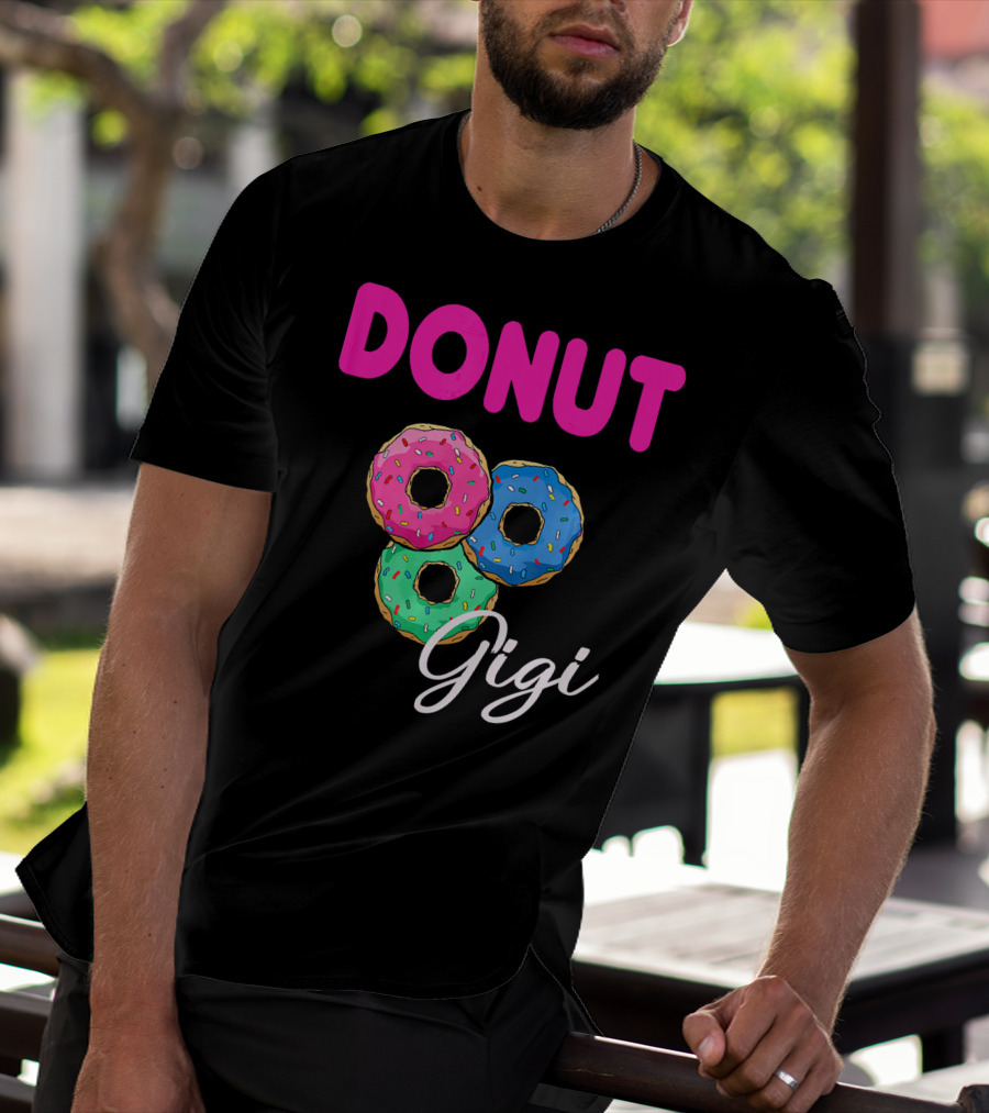 DONUT Gigi Pink Blue Green Funny Donut GiGi T-Shirt
