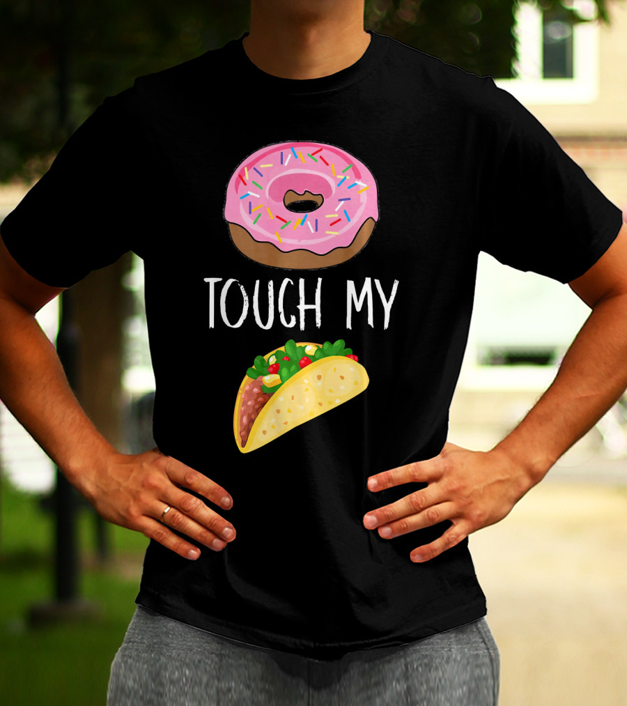 Donut Touch My Taco Tuesday Funny Pun With Pink Frosted Donut And Taco Icons T-Shirt