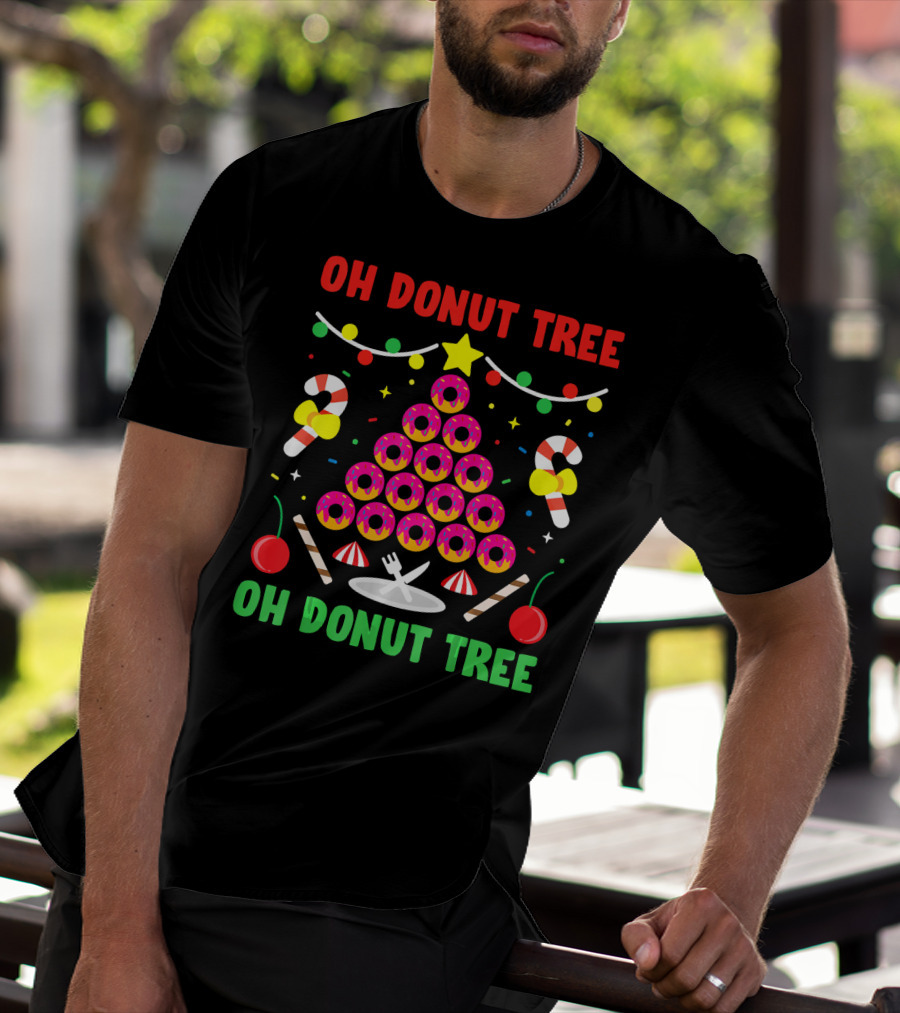 OH DONUT TREE OH DONUT TREE FUNNY DONUT LOVER T-Shirt