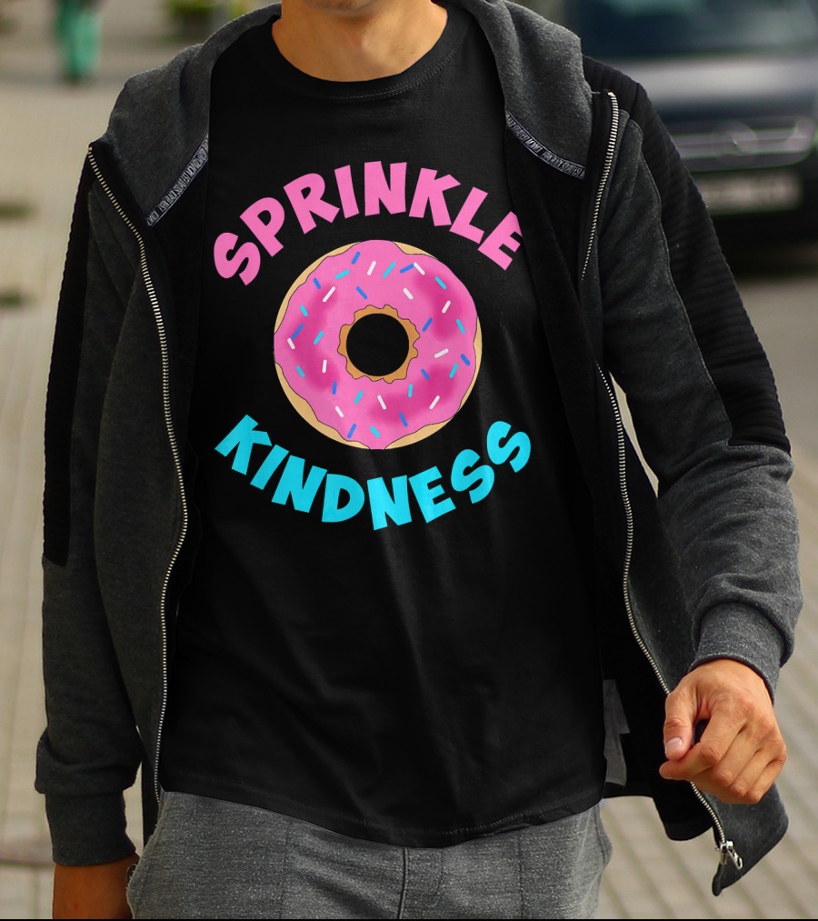 Sprinkle Kindness Donut Sprinkle T-Shirt