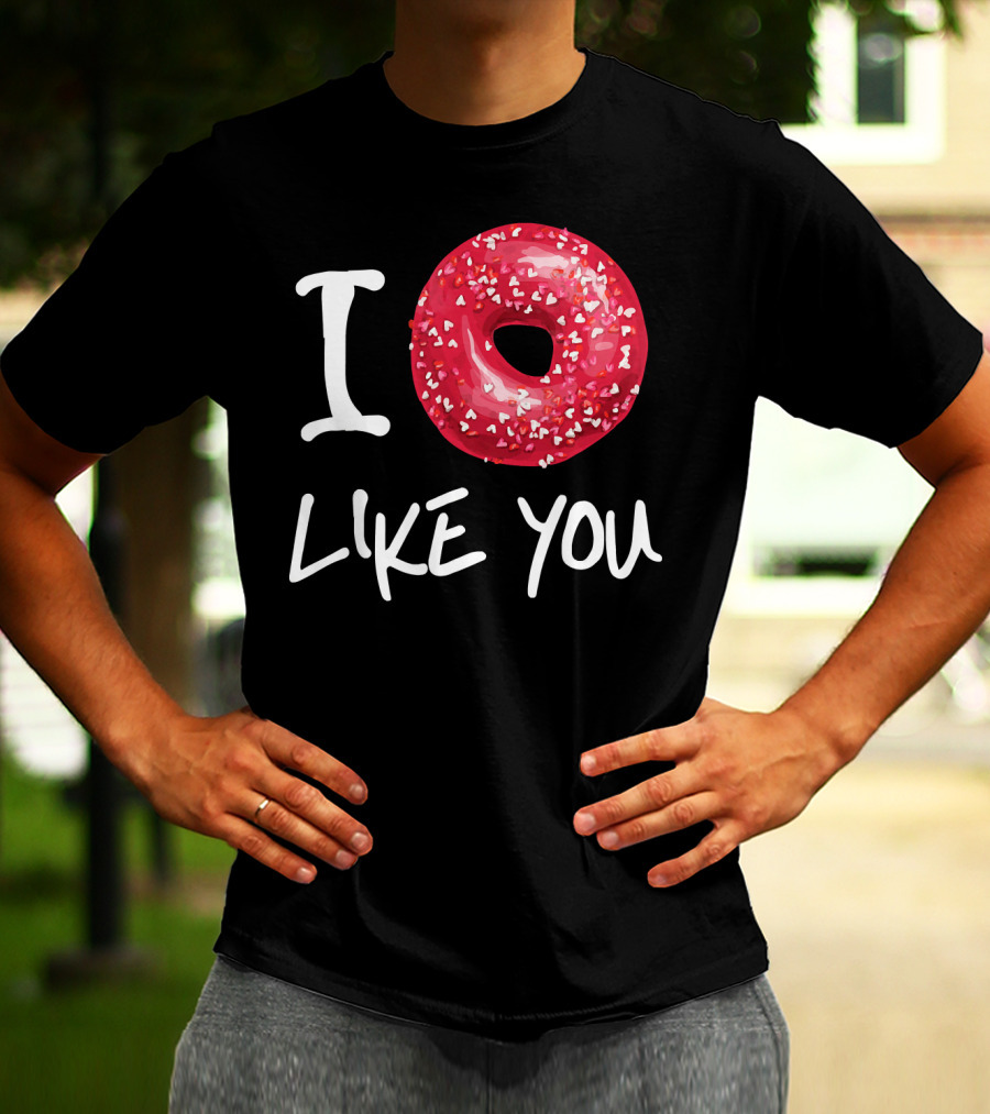 I Doughnut Like You Donut Funny Men Red Sprinkled Heart Doughnut T-Shirt