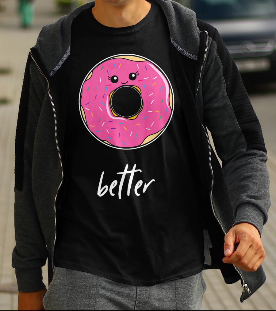Donut Better Coffee Matching Couple T-Shirt