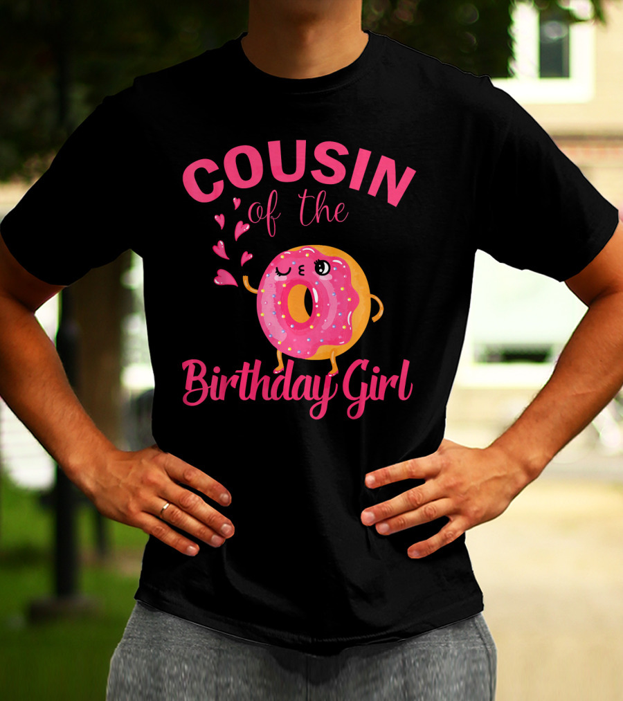 COUSIN Of The Birthday Girl Donut Cousin T-Shirt