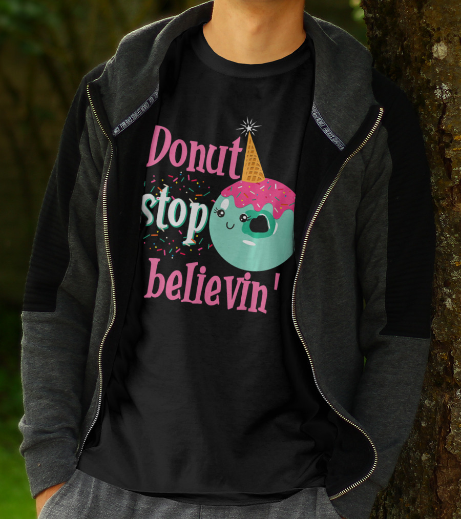 Donut Stop Believin Unicorn Birthday Sprinkles T-Shirt