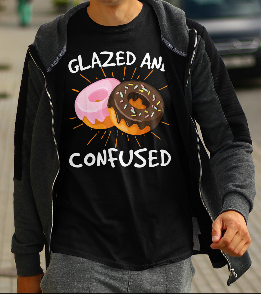 Glazed And Confused Funny Donuts Doughnut Treats T-Shirt