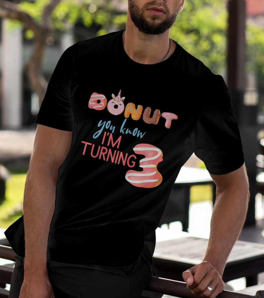 Donut You Know I'm Turning 3 Unicorn Kids 3rd Birthday T-Shirt