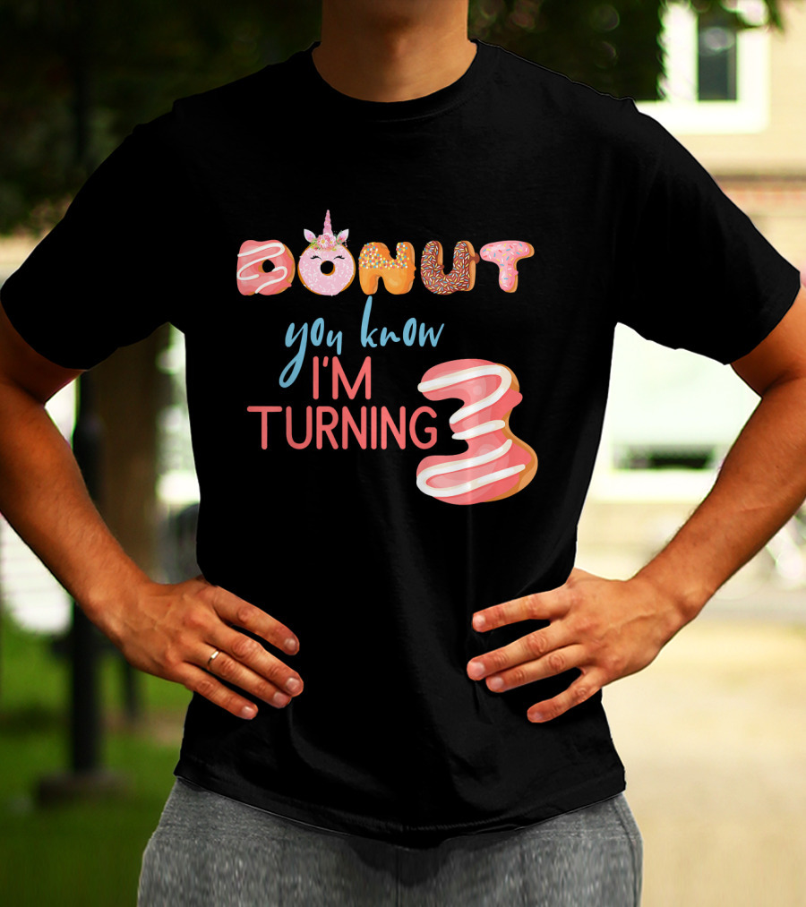 Donut You Know I'm Turning 3 Unicorn Kids 3rd Birthday T-Shirt