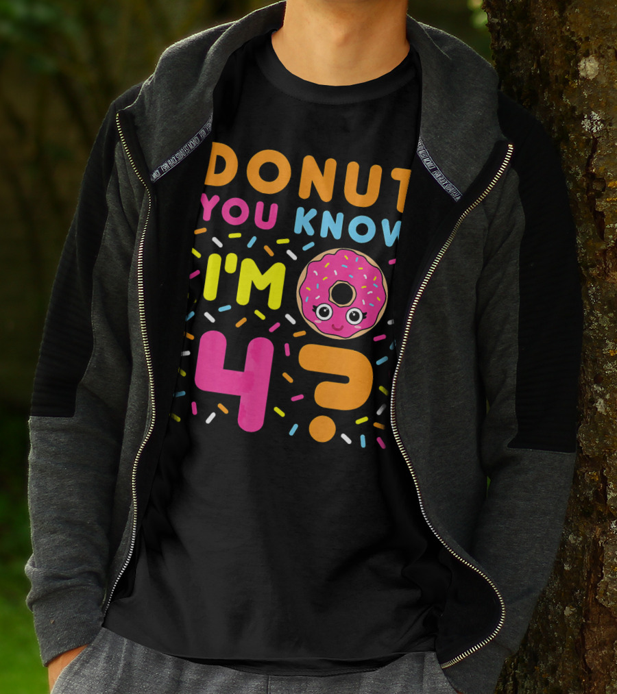 DONUT You Know I'm 4? T-Shirt