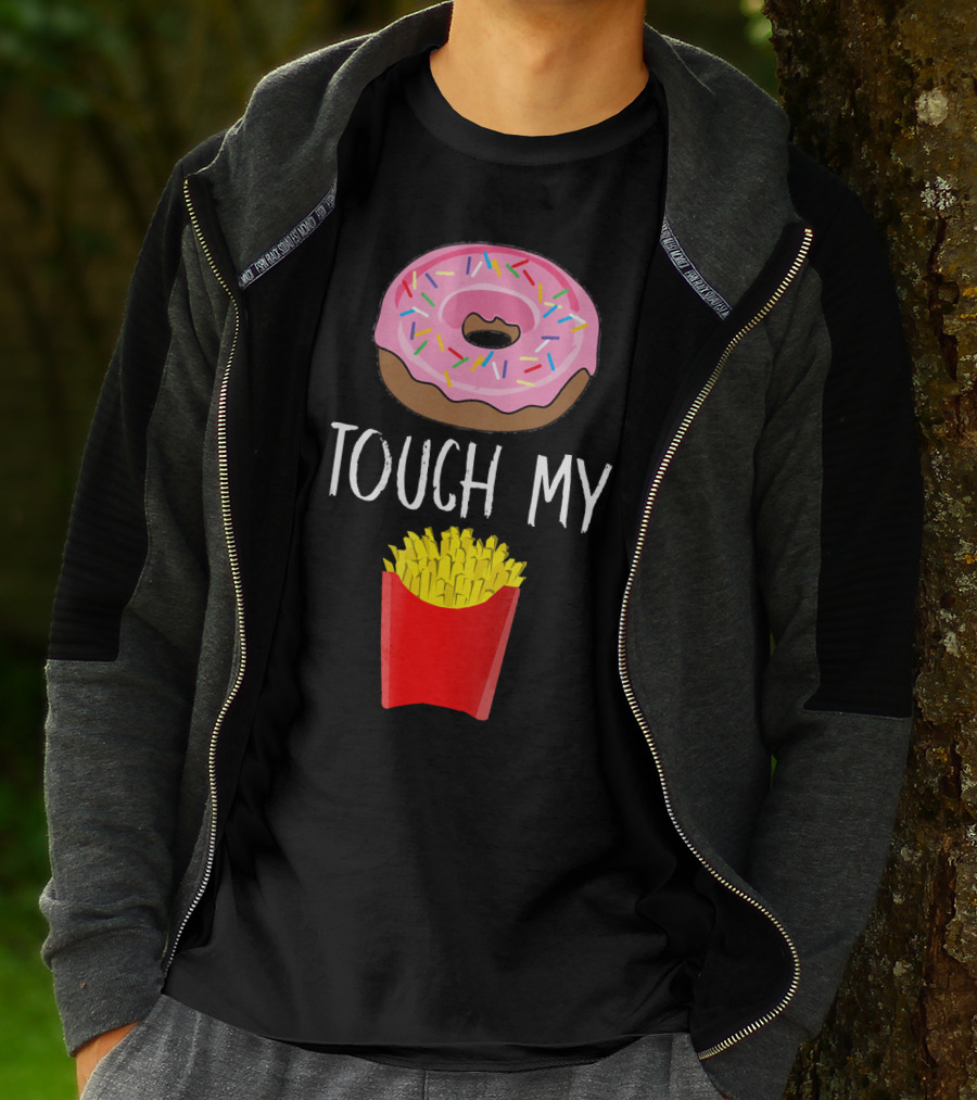 Donut Touch My French Fries Funny Pun Sprinkles Snack Humor T-Shirt