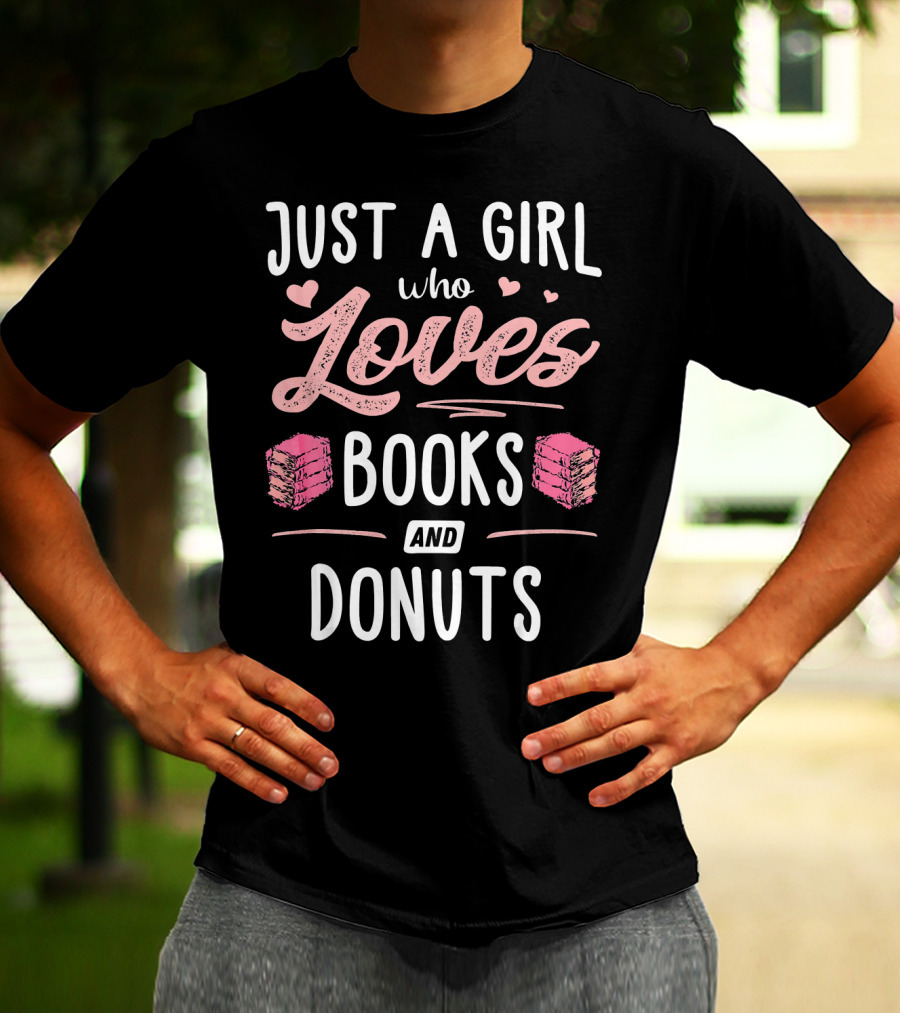 Just A Girl Who Loves Books And Donuts Cute Pink Heart T-Shirt