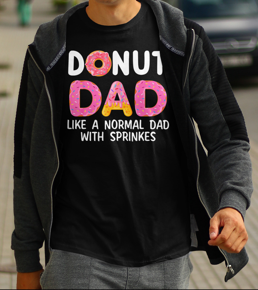 Donut Dad Like A Normal Dad With Sprinkles T-Shirt