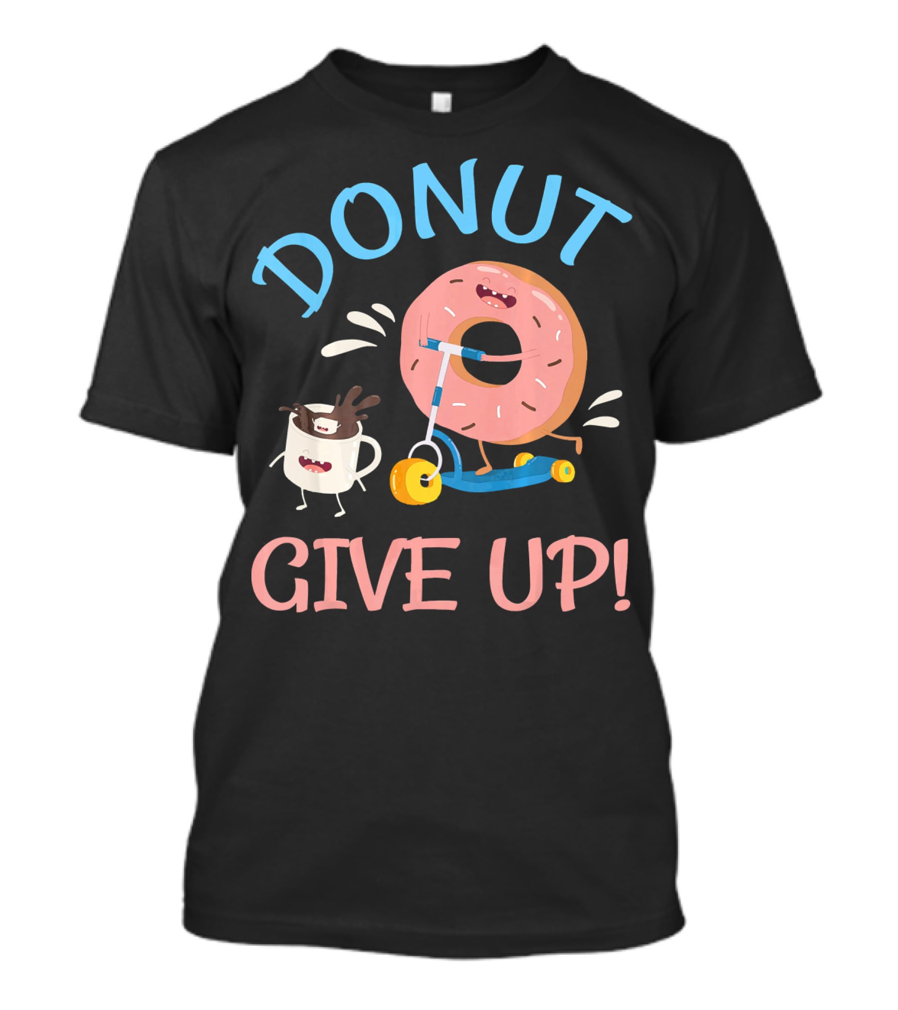 Donut Give Up Funny Motivational Donut And Coffee On Scooter T-Shirt