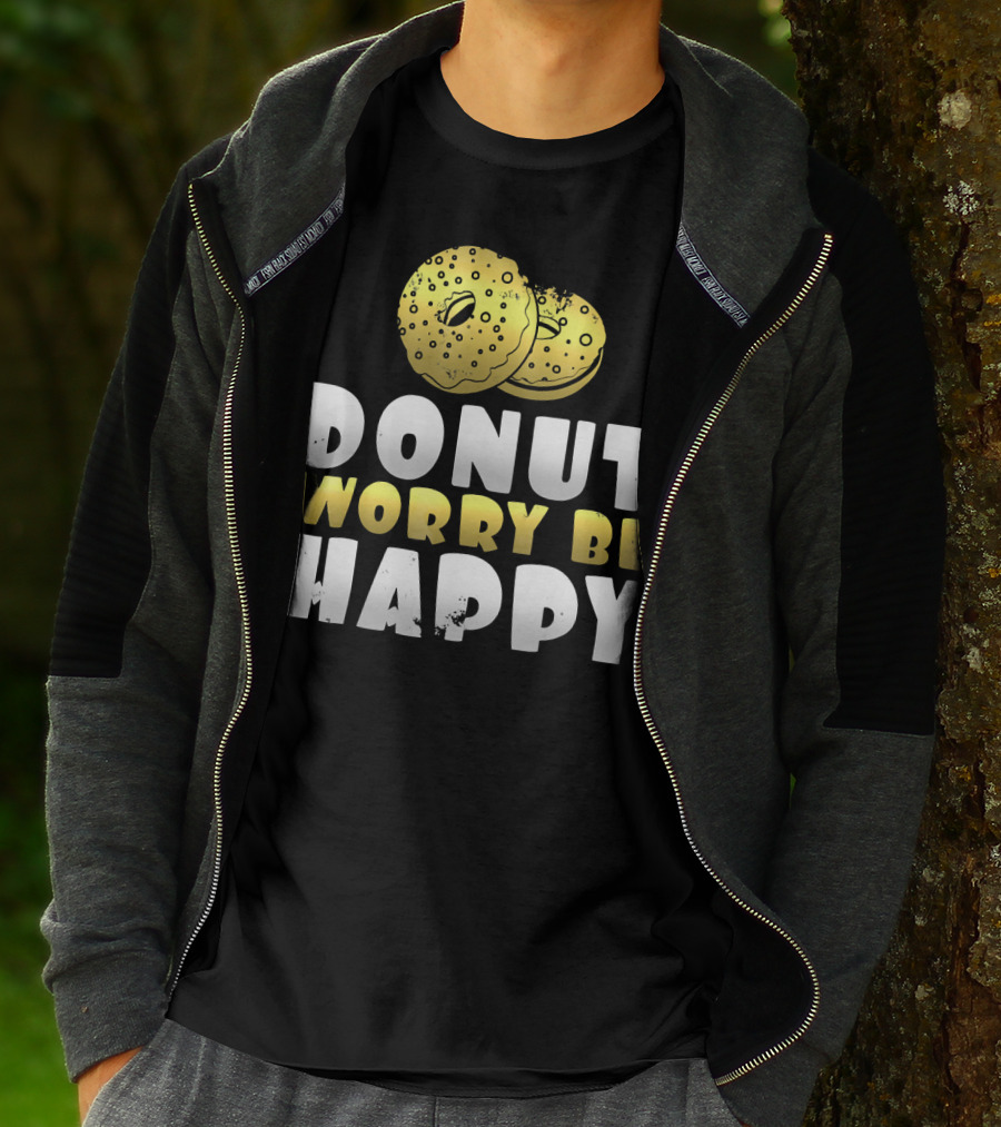Donut Worry Be Happy Funny Donut Lover T-Shirt