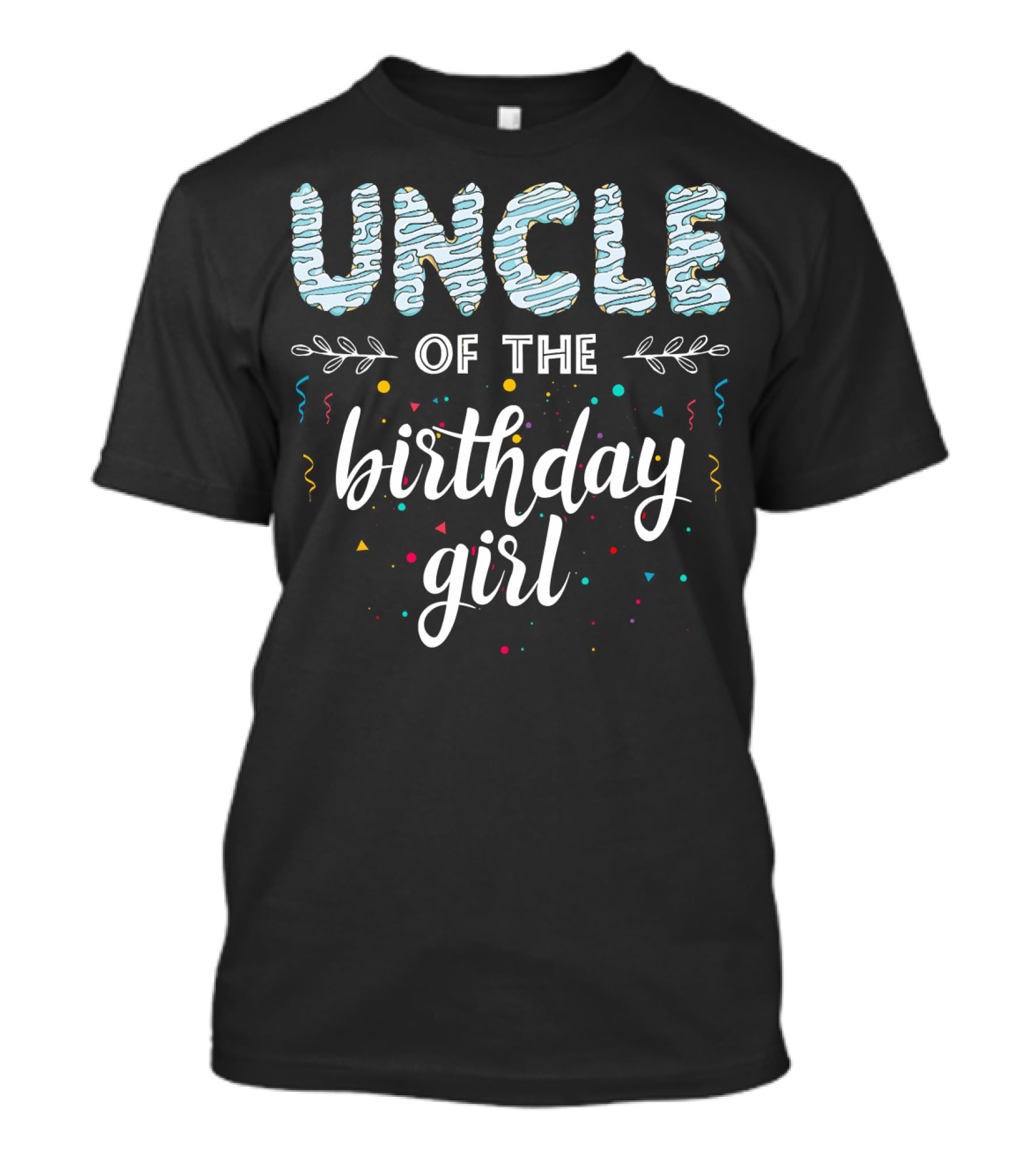 Uncle Of The Birthday Girl Confetti Fun T-Shirt
