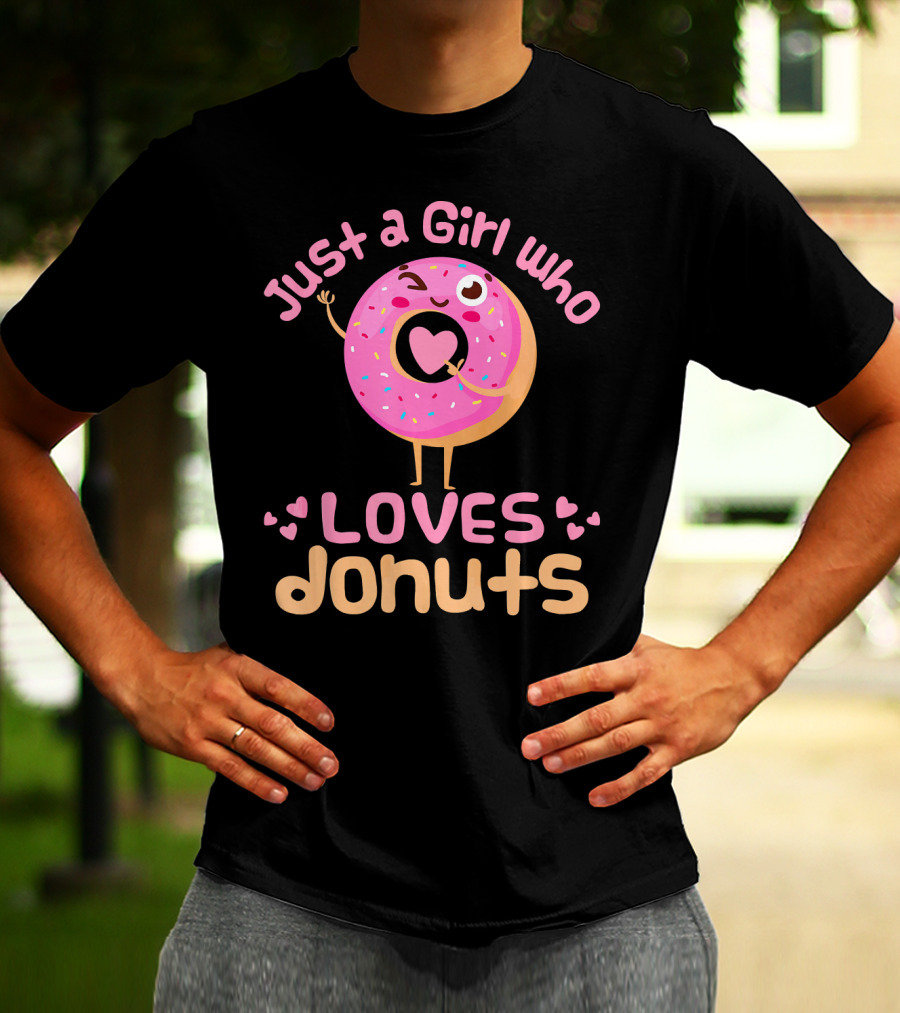 Just A Girl Who Loves Donuts Happy Pink Sprinkled Donut With Heart T-Shirt