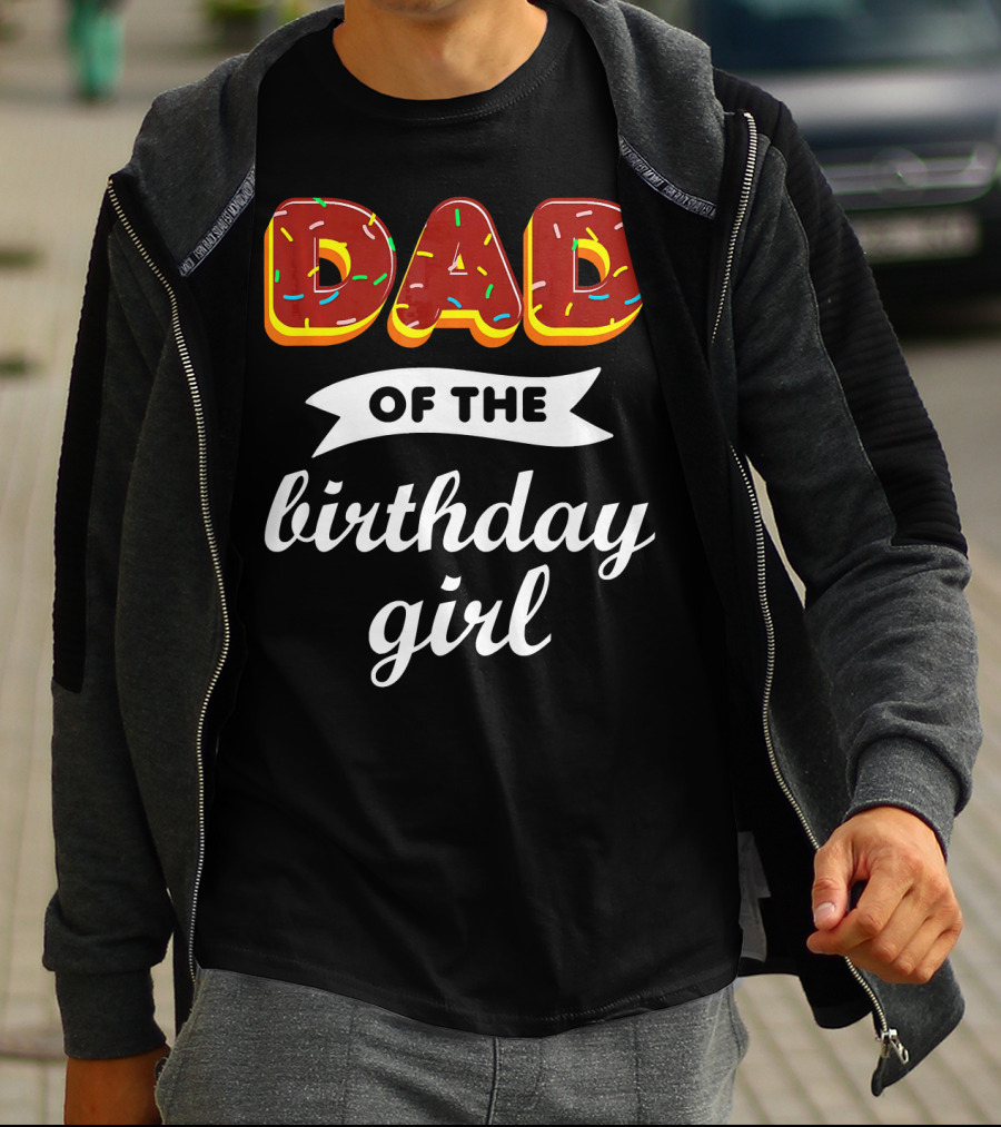 Dad Of The Birthday Girl Donut Sprinkles T-Shirt