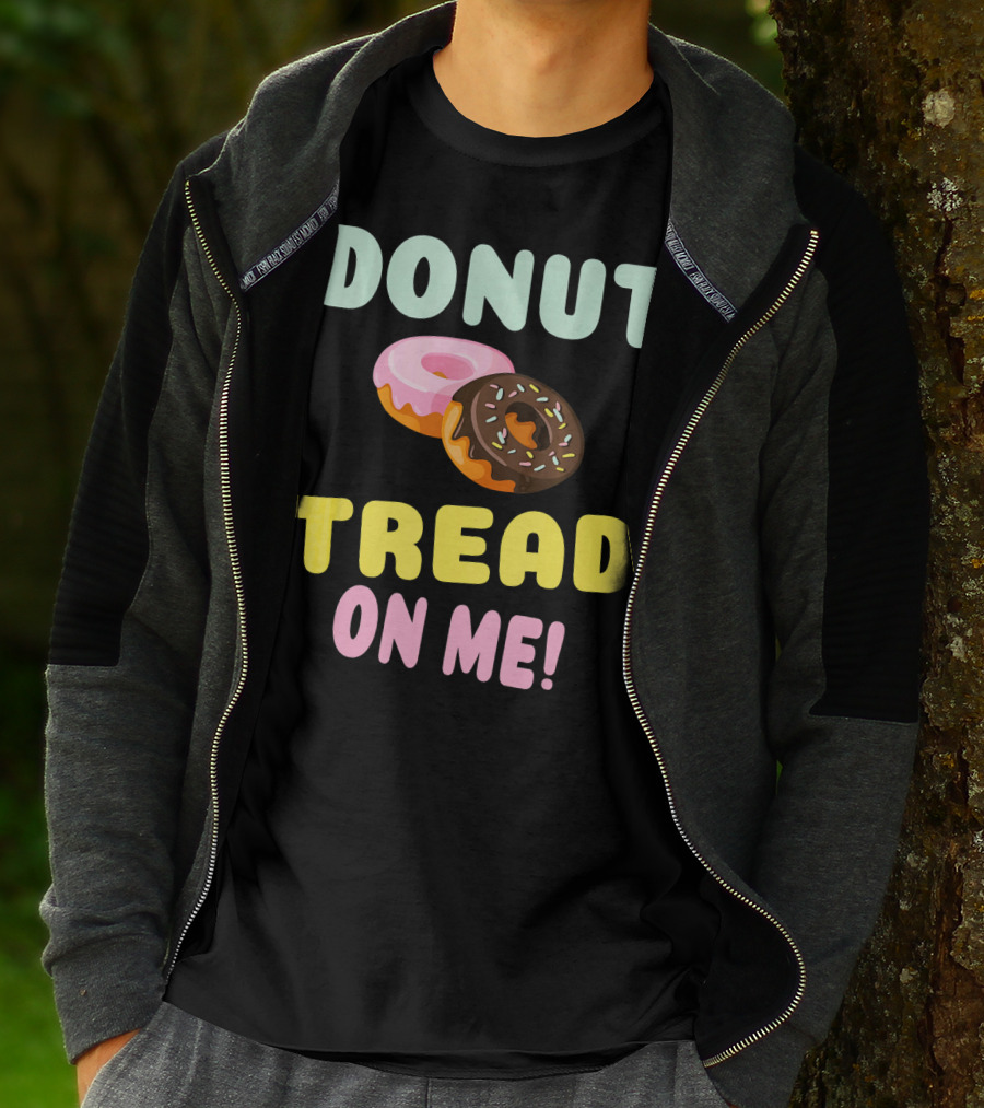 DONUT TREAD ON ME Sweet Pastel Funny Pastry Twist T-Shirt