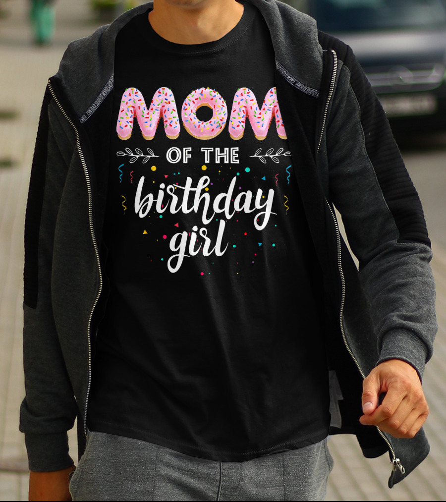 Mom Of The Birthday Girl Donut B Day T-Shirt
