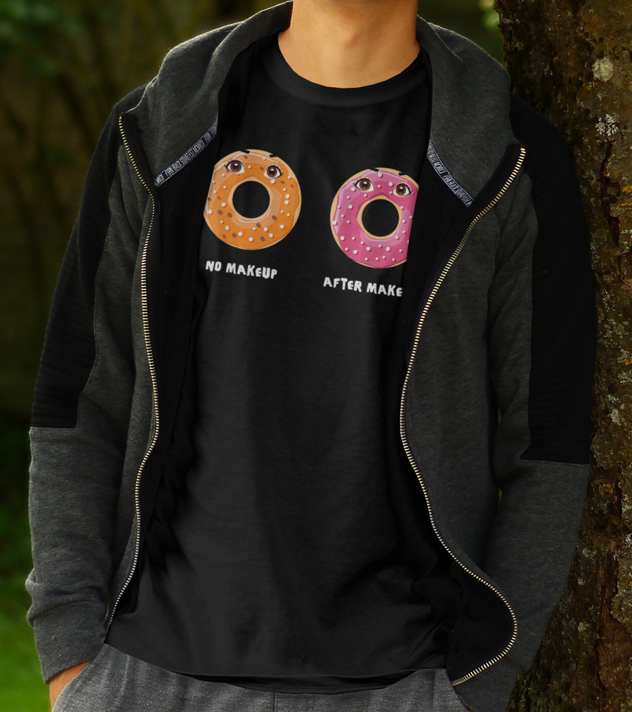 No Makeup After Makeup Funny Donuts Eyes Humor T-Shirt
