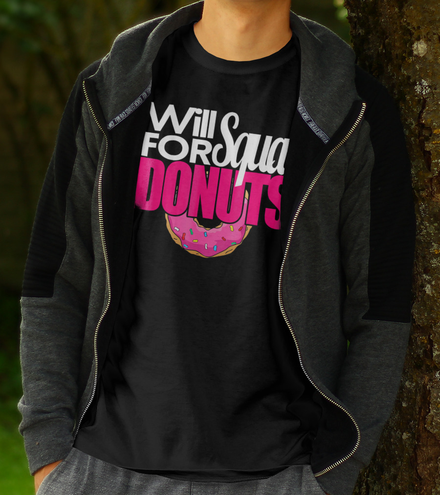 Will Squat For Donuts Pink Frosted Sprinkles Snack Motivation T-Shirt