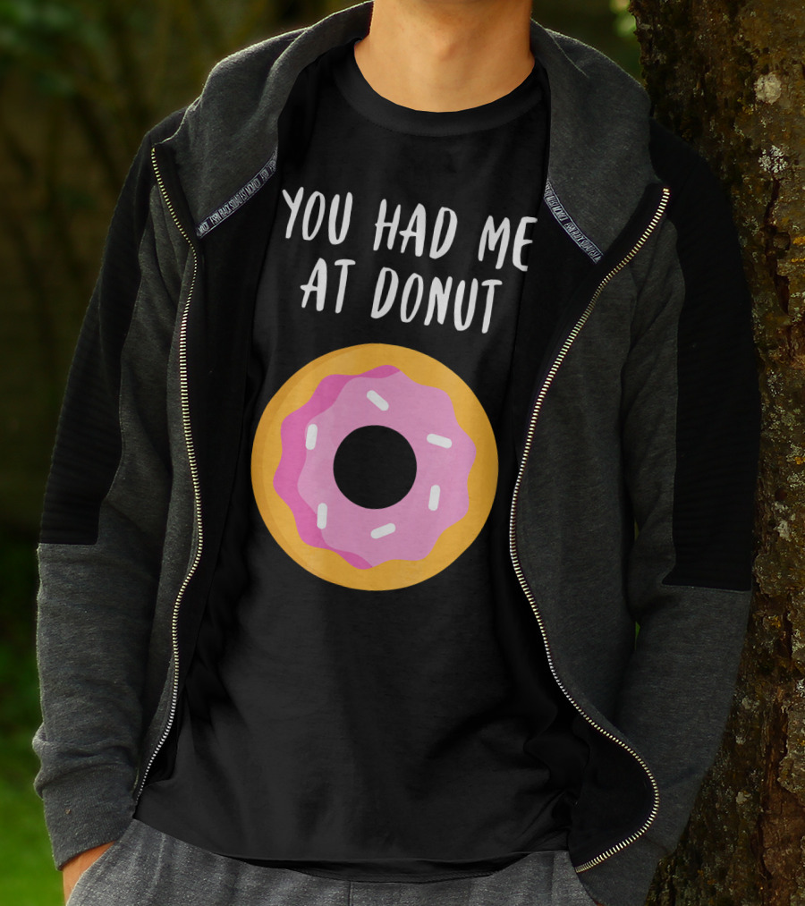 You Had Me At Donut Funny Foodie Pink Frosted Donut T-Shirt