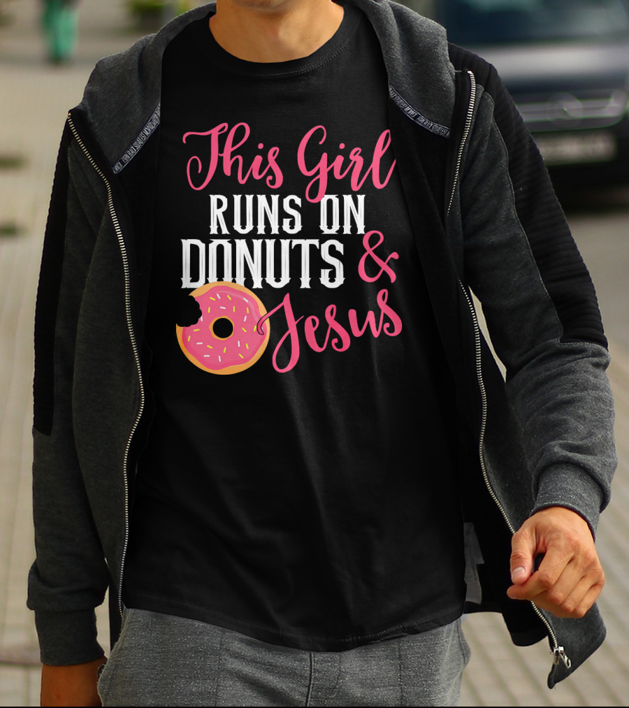 This Girl Runs On Donuts And Jesus T-Shirt