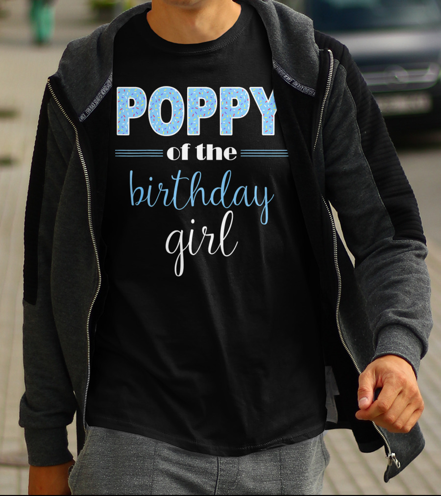 POPPY Of The Birthday Girl T-Shirt