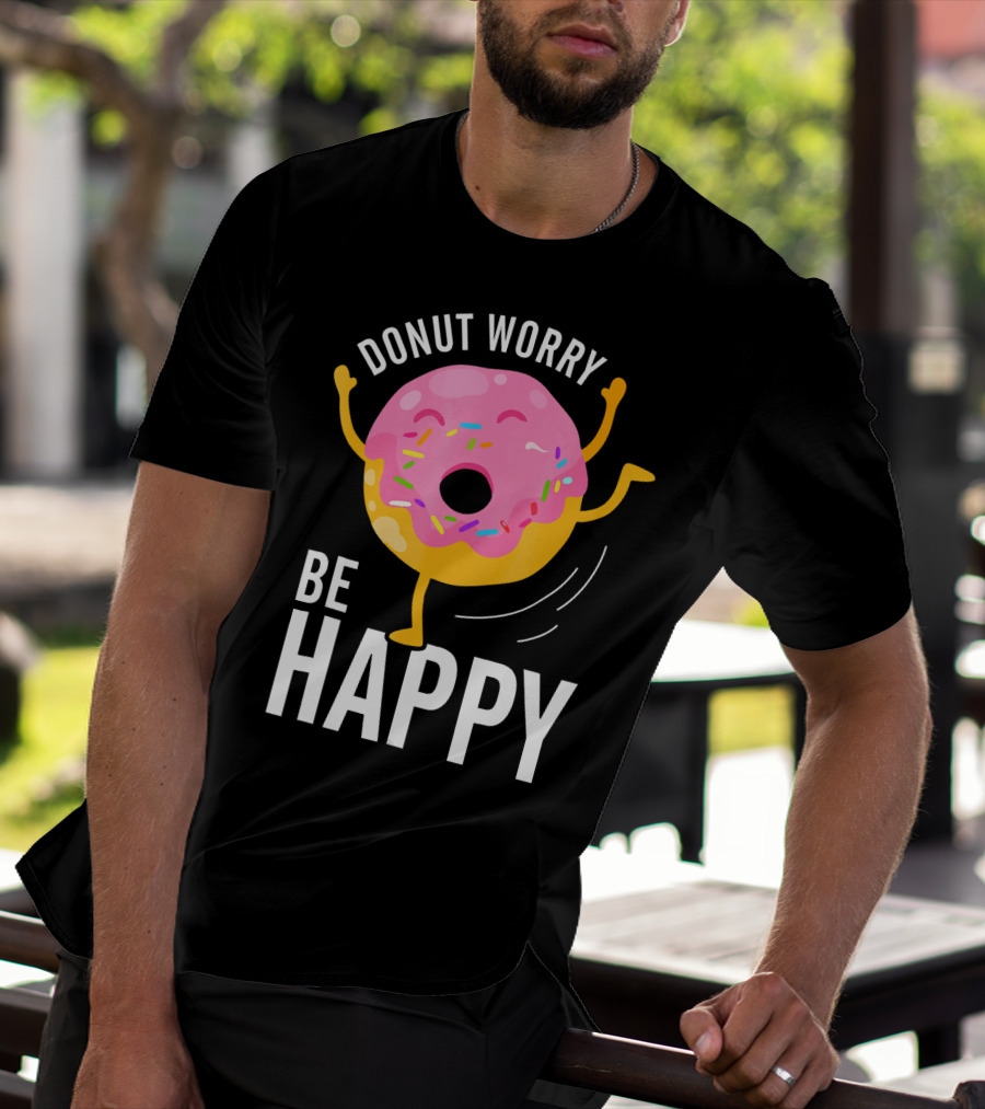 Donut Worry Be Happy Pink Sprinkled Dancing Donut T-Shirt