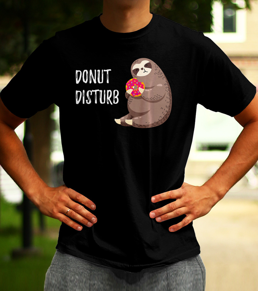 Donut Disturb Cute Sloth Eating A Donut T-Shirt