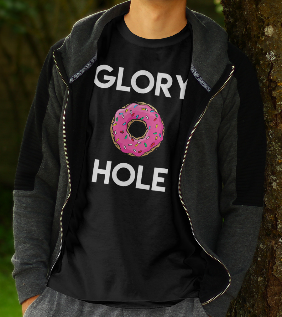 GLORY DONUT HOLE T-Shirt