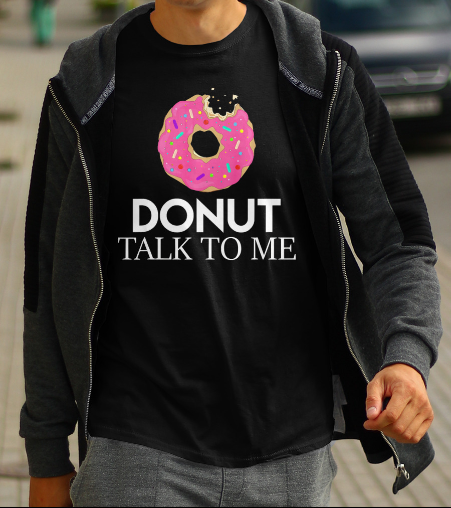 Donut Talk To Me Pink Sprinkled Strawberry Humor T-Shirt