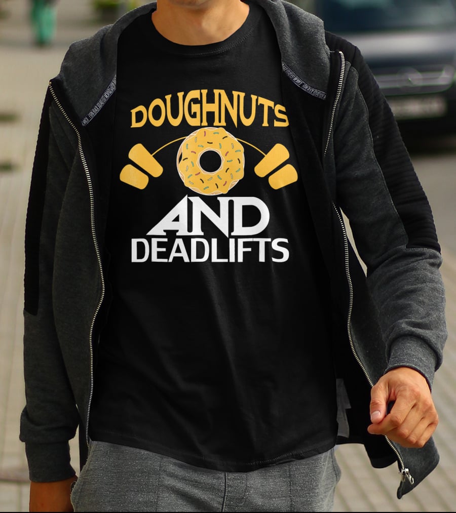 Doughnuts And Deadlifts Funny Donut Barbell Workout Dou T-Shirt