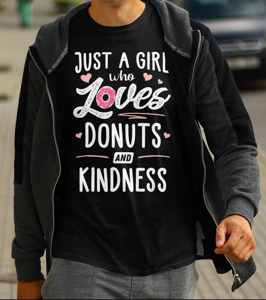 Just A Girl Who Loves Donuts And Kindness Hearts T-Shirt