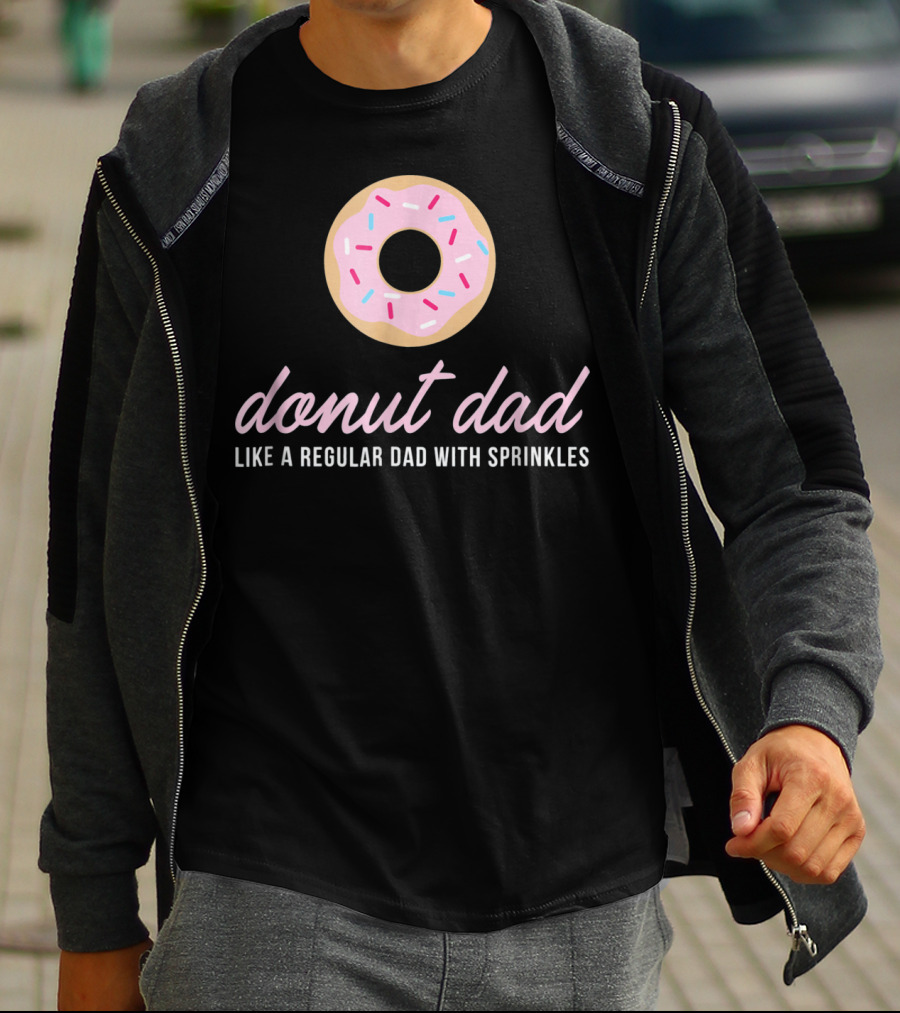 Donut Dad Like A Regular Dad With Sprinkles Funny Mens Cute T-Shirt