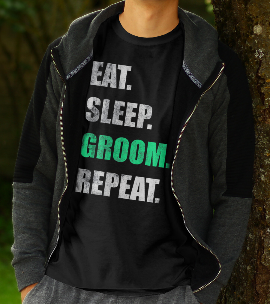 Eat Sleep Groom Repeat Dog Pet Routine T-Shirt