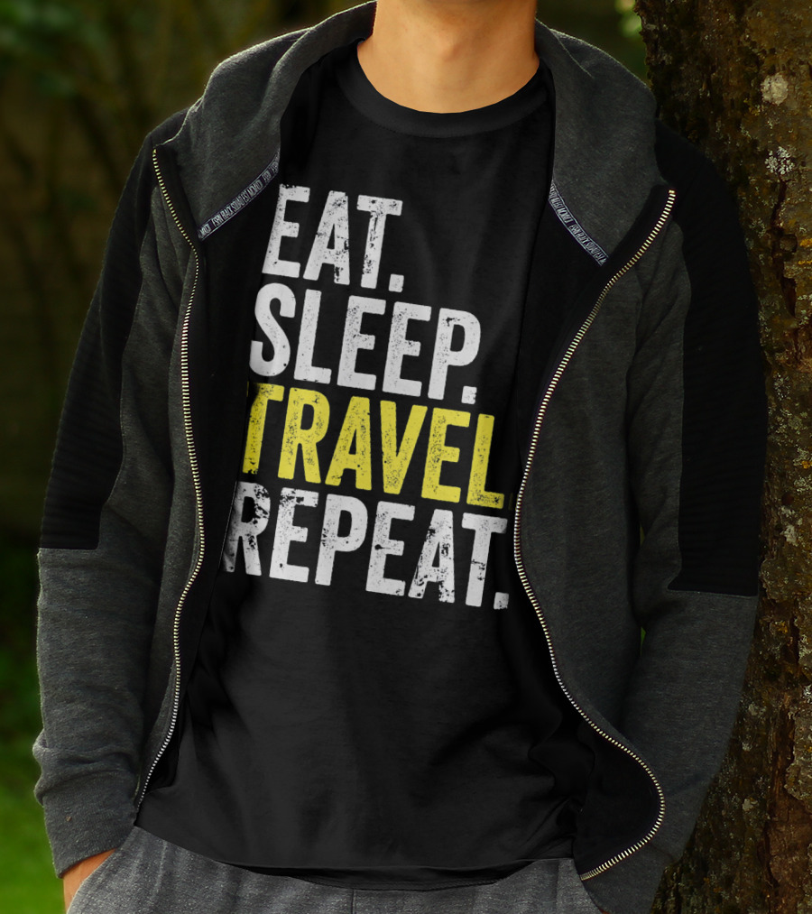 Eat Sleep Travel Repeat World Traveler Repeat Travel Journeys T-Shirt