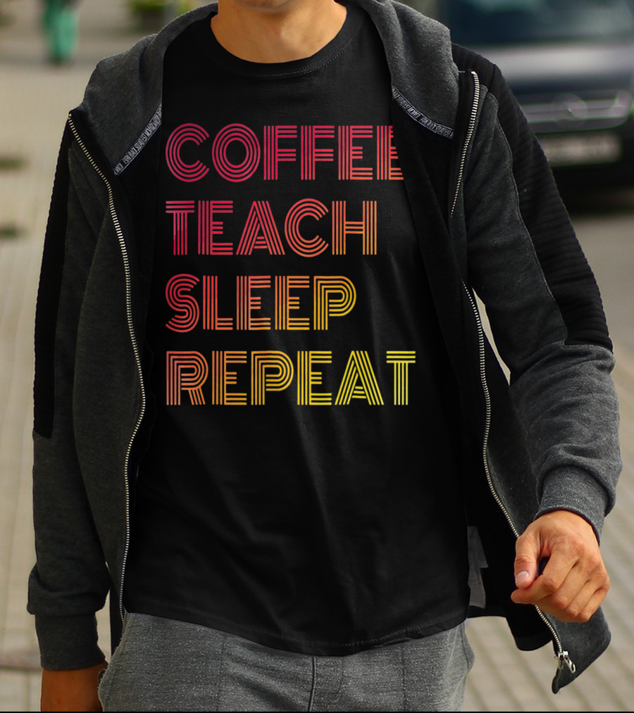Coffee Teach Sleep Repeat Gradient Stripe Text T-Shirt