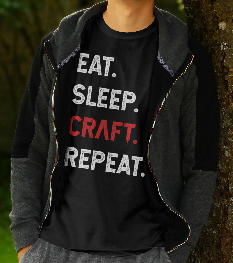 Eat Sleep Craft Repeat Funny Crafty Craf T-Shirt