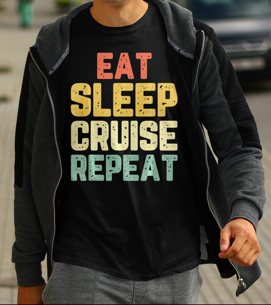 Eat Sleep Cruise Repeat Vintage Color Block Text T-Shirt