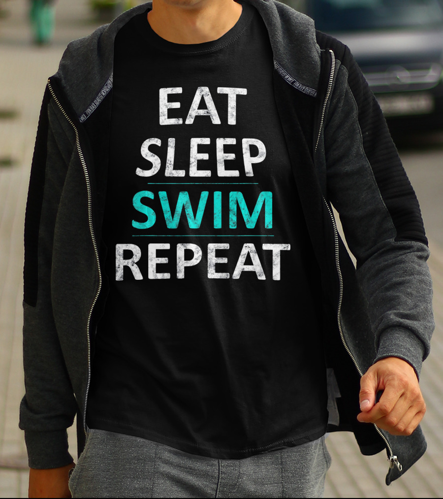 Eat Sleep Swim Repeat Water Sport Lifestyle T-Shirt