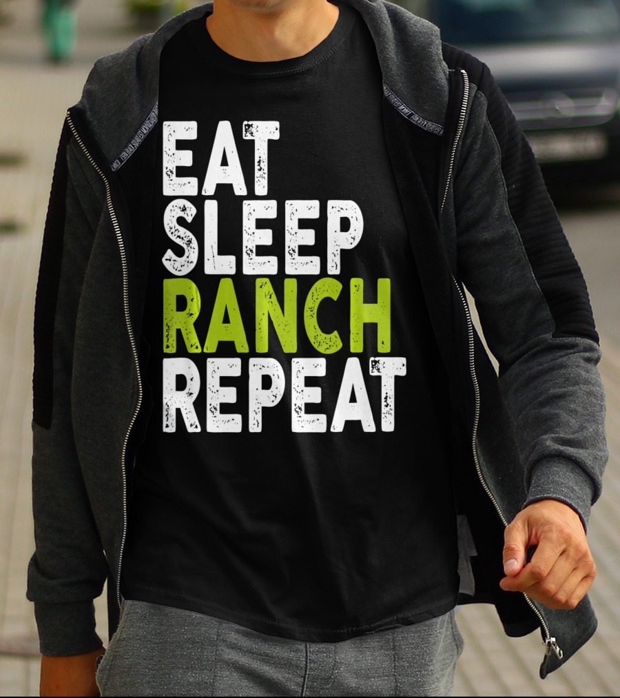 Eat Sleep Ranch Repeat Ranch Funny Farmer Life T-Shirt