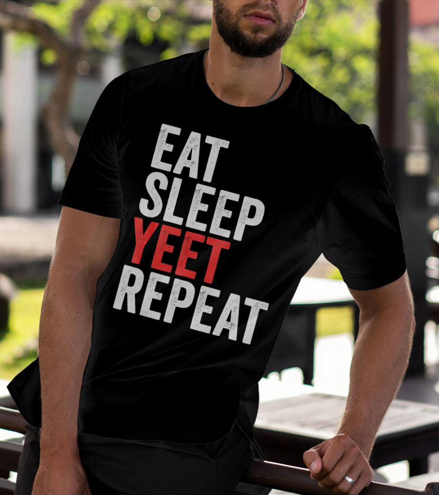 Eat Sleep Yeet Repeat Catchphrase Gamer Meme Popular T-Shirt