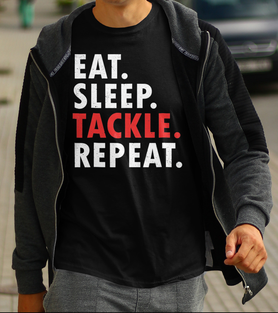 Eat Sleep Tackle Repeat Football Player Routine T-Shirt