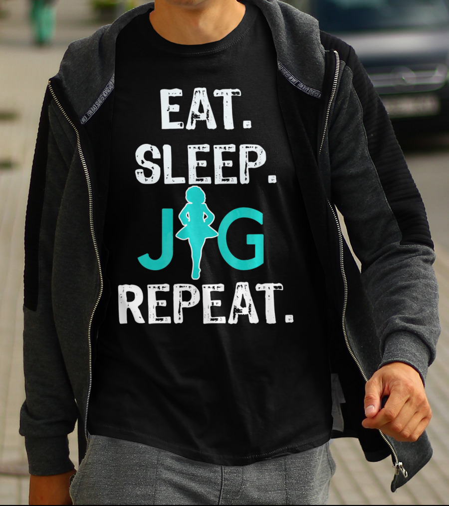 Eat Sleep Jig Repeat Funny Girls Irish Dance T-Shirt