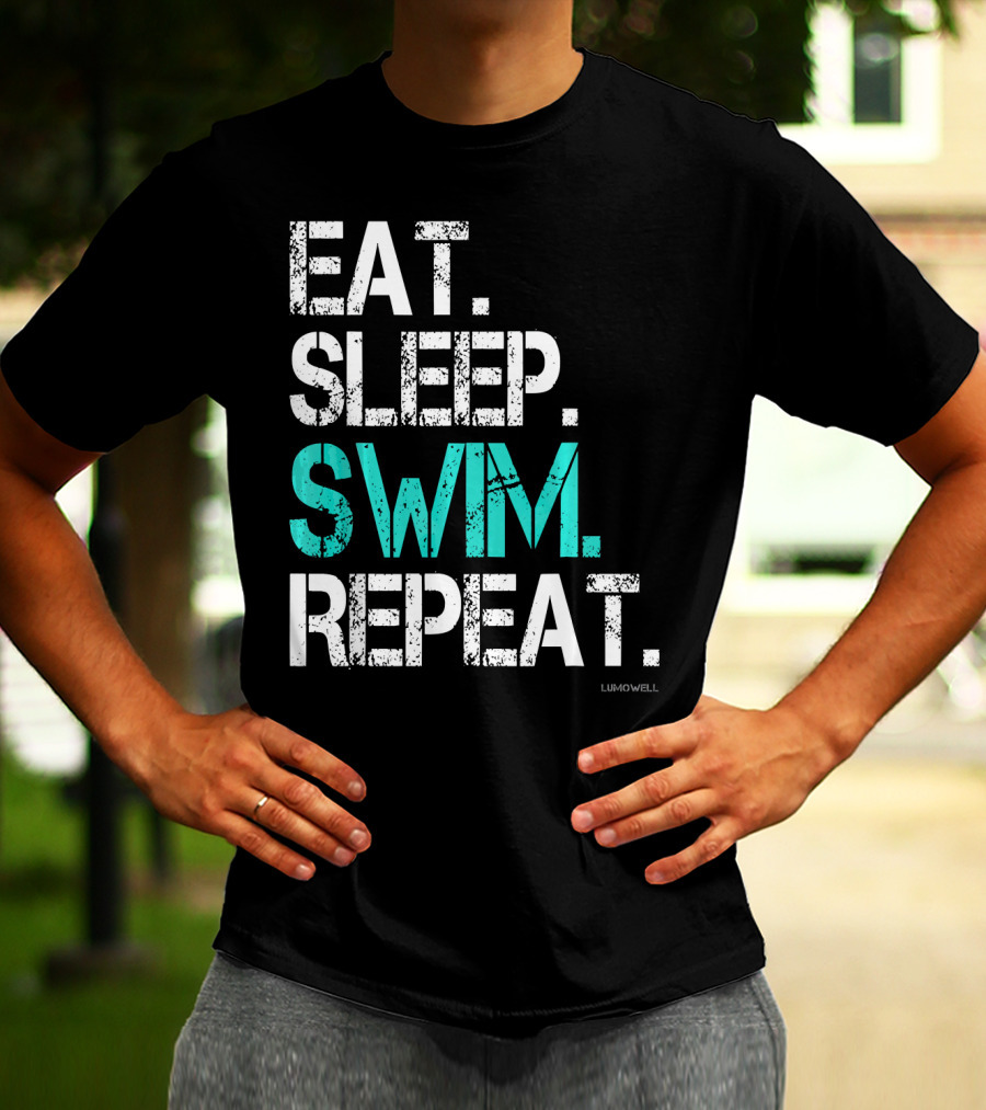 Eat Sleep Swim Repeat Funny Lumowell T-Shirt