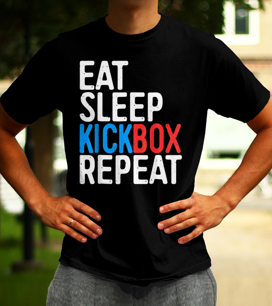 Eat Sleep Kickbox Repeat Kickbox Motivational Sports T-Shirt