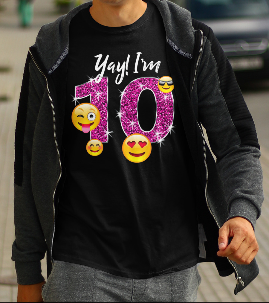 Yay I'm 10 Funny Emoji Birthday Celebration With Sparkly Pink Number And Smiling Faces T-Shirt