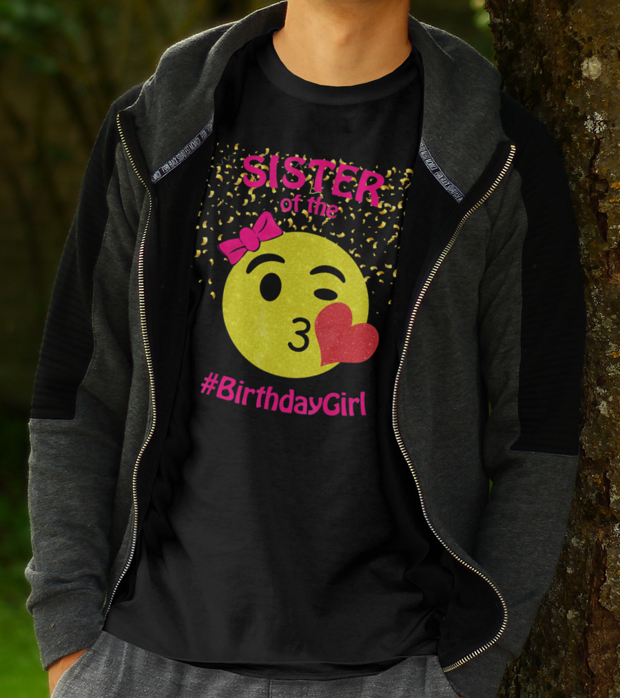 Sister Of The Birthday Girl Emoji Pink Bow Heart Kiss T-Shirt